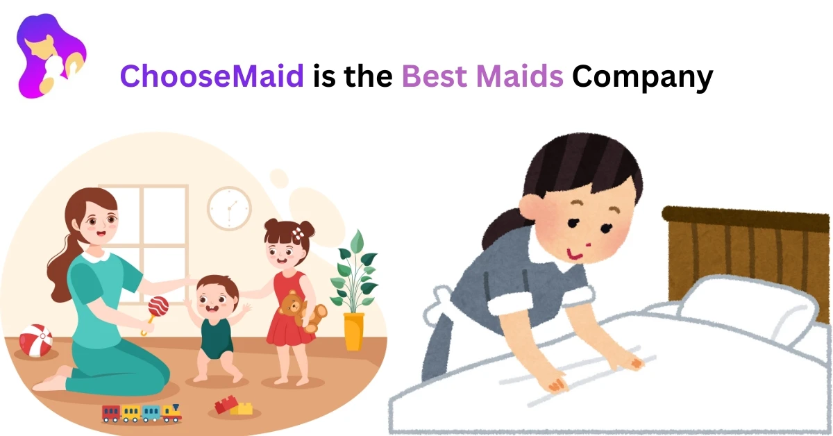 Why Choose Maid is the Best Maids Company in Dubai Why Choose Maid is the Best Maids Company in Dubai