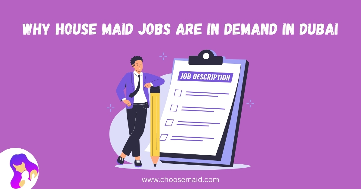 Why House Maid Jobs Are in Demand in Dubai